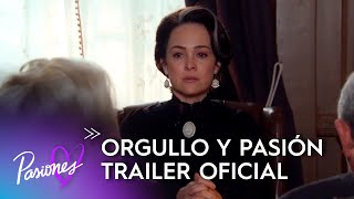 ORGULLO Y PASION  Trailer Pasiones pasioneslatam orgulloypasion [upl. by Ecarret255]