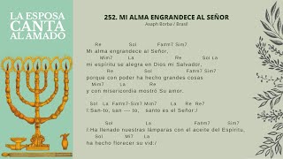 Alabanza No 252  Mi alma engrandece al Señor  Himnario La Esposa Canta Al Amado [upl. by Spragens379]