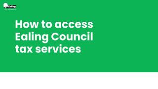 Ealing Council How to access your council tax account [upl. by Aysa26]