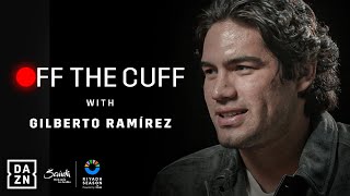 quotI want to be a legend who never diesquot  Off The Cuff With Gilberto Zurdo Ramirez [upl. by Putnam]