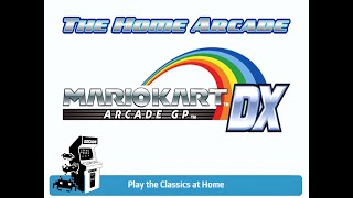 The Home Arcade  Mario Kart DX Arcade GP  Game Play Demo [upl. by Ardrey]