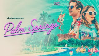 Palm Springs Trailer  Film [upl. by Dianthe257]