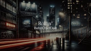 【洋楽和訳lyric】BabyChiefDoit  Rollin’ [upl. by Aire120]