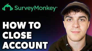 How to Close Account on Surveymonkey Full 2024 Guide [upl. by Annoynek36]