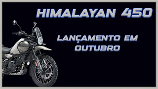 Royal Enfield HIMALAYAN 450 LANÇAMENTO EM OUTUBRO no Brasil [upl. by Myrlene]