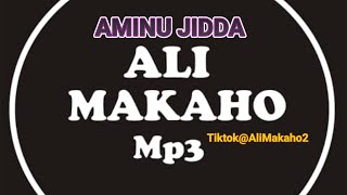 ALI MAKAHO Part 15 MUSA JIDDA Official Audio Full alimakaho21592 [upl. by Itaws]