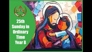 Homily of the 25 Sunday Year B  Homily for 22092024 [upl. by Ira796]