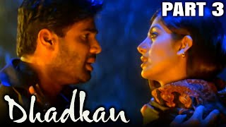 Dhadkan 2000 Part 3  Bollywood Romantic Full Movie l Akshay Kumar Sunil Shetty Shilpa Shetty [upl. by Assirt]