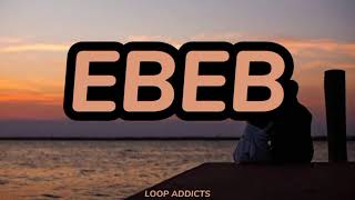 Ebeb by Flow G  1 hour Lyric Video [upl. by Eitsrik495]