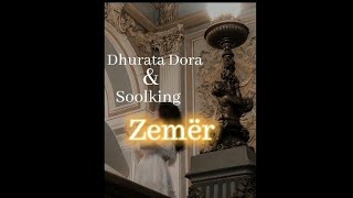 Dhurata Dora ft soolking  zemërlyrics [upl. by Osborn]