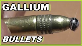 GALLIUM Tipped BULLETS  The SABOTEURS Tool [upl. by Ttebroc]