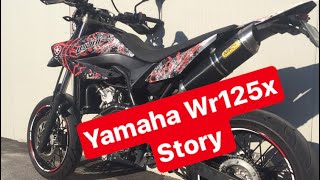 Yamaha Wr125x Story [upl. by Elson]