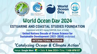 World Ocean Day 8 June 2024  International Webinar  Catalyzing Ocean amp Climate Action  ECSF [upl. by Covell272]