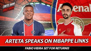 Arteta Speaks On Mbappe Links  Fabio Vieira Set For Return  Arsenal Must Beat Burnley [upl. by Decima]