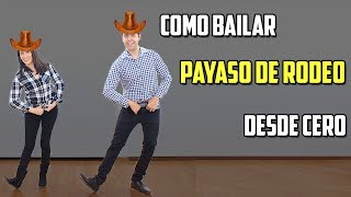 COMO BAILAR PAYASO DE RODEO DESDE CERO [upl. by Anse]