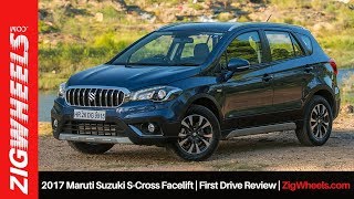 2017 Maruti Suzuki SCross Facelift  First Drive Review  ZigWheelscom [upl. by Ware]