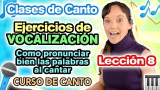 Clases de canto Lección 8  Ejercicios de Vocalización y DICCIÓN  CECI SUAREZ Curso de Canto [upl. by Hsakaa]