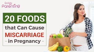 20 Foods That Can Cause Miscarriage in Pregnancy [upl. by Allicerp11]