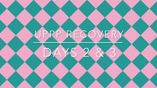 UPPP Patient Recovery Vlog Days 2 amp 3 [upl. by Martica]