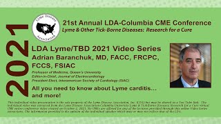 Adrian Baranchuk MD All you need to know about Lyme carditis…and more 2021 LDA CME Conf [upl. by Akema790]