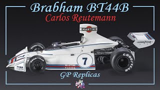 GP Replicas Brabham BT44B Carlos Reutemann 1975  review [upl. by Maharg]