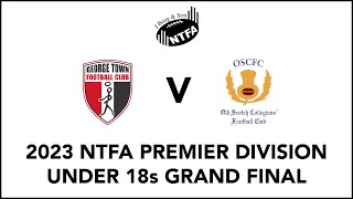 2023 NTFA Premier Division Under 18s Grand Final [upl. by Natalya449]