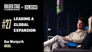 27 Leading a Global Expansion  Dan Westgarth  Slush 2023 [upl. by Ezara]