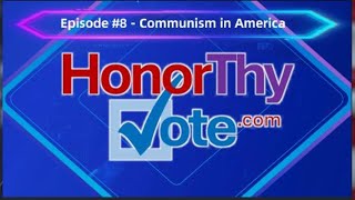 HonorThyVote  8 quotCommunism in Americaquot with Xi VanFleet quotMaos America a Survivors Warningquot [upl. by Eagle500]