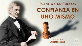 Ralph Waldo Emerson  Confianza en uno Mismo Audiolibro Completo en Español Voz Real Humana [upl. by Joshi]