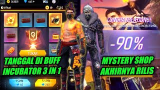 AKHIRNYA RILIS‼️TANGGAL KELUAR MYSTERY SHOP LEBARAN 2024  BUFF INCUBATOR 3 IN 1 TERBARU  Free Fire [upl. by Dora]