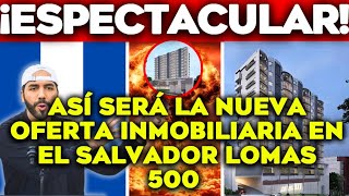 ¡¡¡NUEVA OFERTA inmobilaria PARA EL SALVADOR la NUEVA zona RESIDENCIAL Loma 500  no se lo pierdan¡¡ [upl. by Nihsfa]