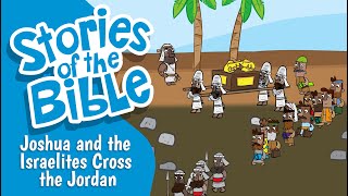 Joshua and the Israelites Cross the Jordan  Stories of the Bible [upl. by Hurlee]