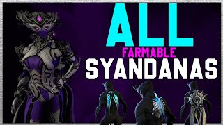 All Farmable SYANDANAS of Warframe  What they look like amp How to get them [upl. by Budding]