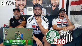 REACT PALMEIRAS 2X0 SANTOS  PALMEIRAS TRICAMPEÃO PAULISTA [upl. by Oknuj]