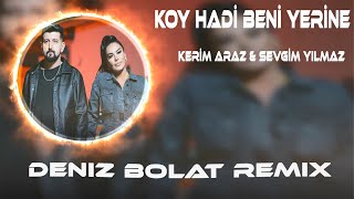 Kerim Araz amp Sevgim Yılmaz  Koy Hadi Beni Yerine  Deniz Bolat Remix  TikTok [upl. by Helfand]