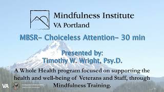 MBSR Guided Practice  Choiceless Awareness [upl. by Fabe]