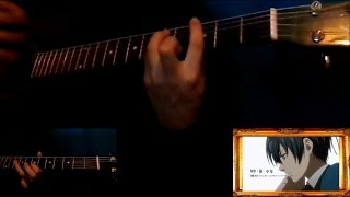 kuroshitsuji opening 2 guitar cover [upl. by Gosnell237]