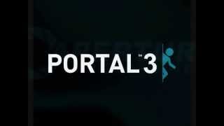 Portal 3 trailer [upl. by Tarah]