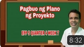 Pagbuo ng Plano ng Proyekto EPP 5 Quarter 4 Week 7 [upl. by Jaehne]