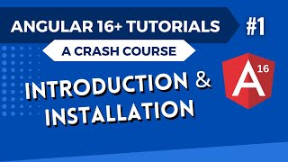 Angular 16 Tutorial  Introduction and Installation 1 [upl. by Waltner]