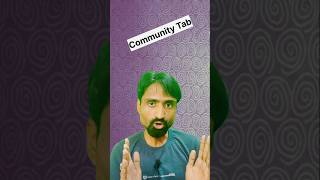 Community Tab Kya Hota Hai l youtube shorts yt comment [upl. by Lemaceon]