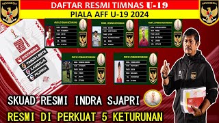 🔥Resmi Di Perkuat 5 Pemain Keturunan Daftar skuad Lengkap Timnas Indonesia Di Piala AFF U19 2024 [upl. by Regor]