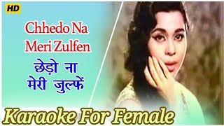 Chhedo Na Meri Zulfen Karaoke For Female  Kishore Duets Karaoke With Lyrics  Hindi Song Old [upl. by Kaleena]