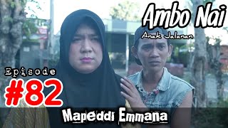 Ambo Nai Eps 82 Anak Jalanan  Mapeddi Emmana  Kisah Balik Layar  Bugis Komedi Viral [upl. by Siron]