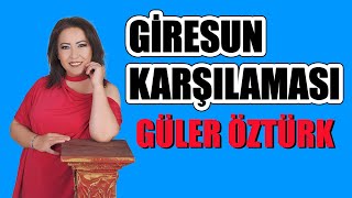 GÜLER ÖZTÜRK  GİRESUN KARŞILAMASI  YEŞİL BEYAZ TÜRKÜLER [upl. by Caswell]