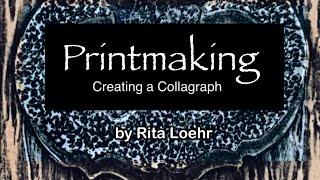 Printmaking  Creating a Collagraph from beginning to end [upl. by Celle665]