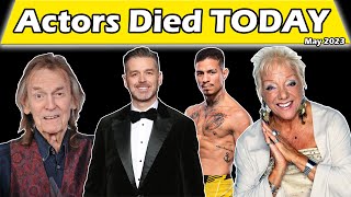 Actors Who Died Today  MAY 2023  May 2023 Deaths Episode 1 [upl. by Goldsworthy]