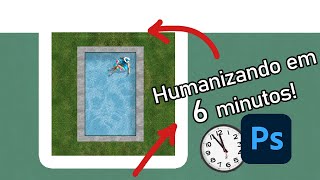 TUTORIAL  Humanizando piscina photoshop em 6 minutos [upl. by Dewhurst697]