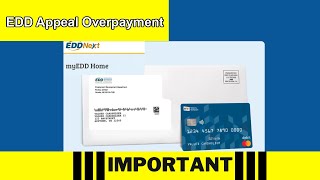 How to Appeal California EDD Unemployment Overpayment Notice Step by Step Guide [upl. by Aneetsirk]