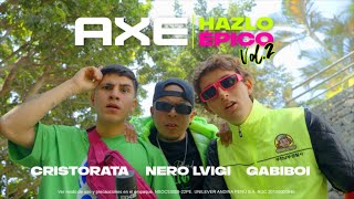 AXE x Cristorata x Gabiboi x Nero Lvigi HazloÉpico Vol 2  Video Oficial [upl. by Aniroz]